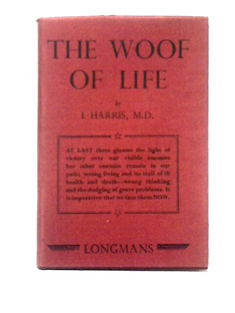 The Woof of Life By Isaac Harris