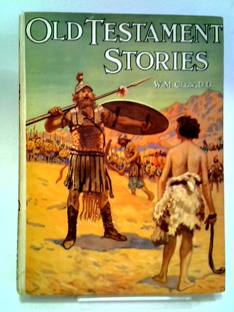 The Old Testament Story By W. M. Clow