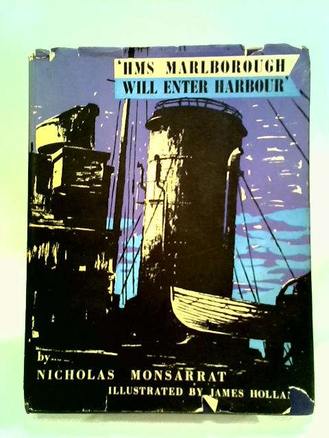 HMS Marlborough Will Enter Harbour By Nicholas Monsarrat