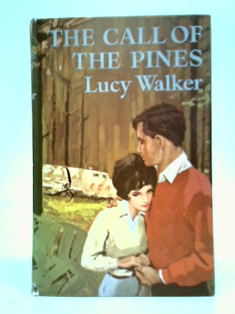 The Call Of The Pines By Lucy Walker