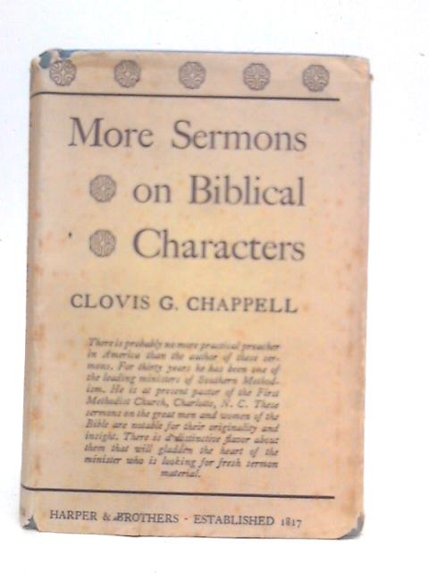 More Sermons on Biblical Characters By Clovis Gillham Chappell