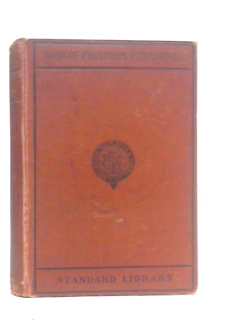 A Handbook of Proverbs, Mottoes, Quotations and Phrases By James Allan Mair