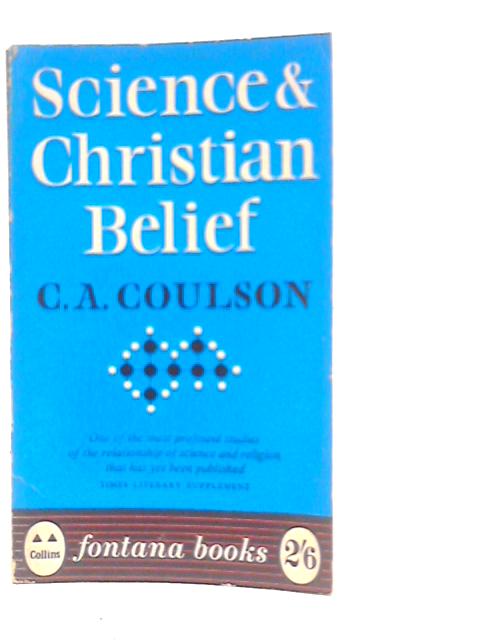 Science And Christian Belief By C.A.Coulson