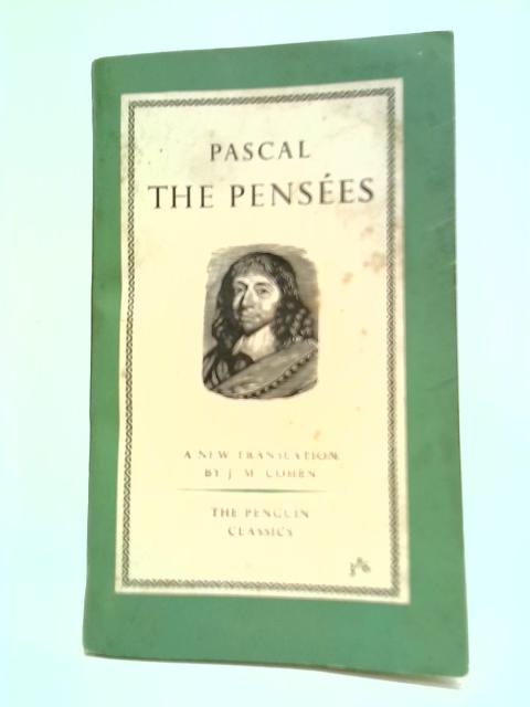 The Pensees By J. M. Cohen (Trans.)