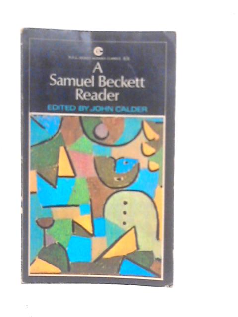 A Samuel Beckett Reader By John Calder