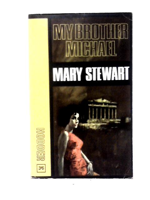 My Brother Michael By Mary Stewart