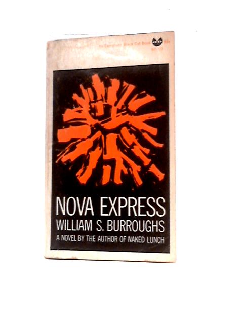 Nova Express By William Seward Burroughs