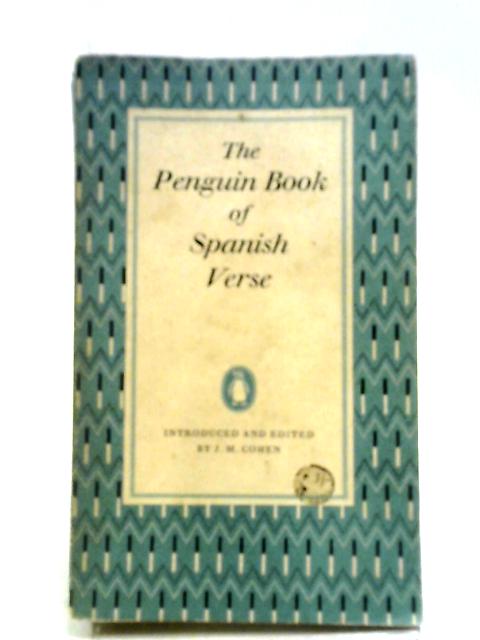 The Penguin Book of Spanish Verse By J.M. Cohen (Ed.)