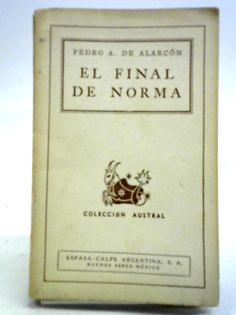 El Final De Norma By Pedro A. De Alarcon