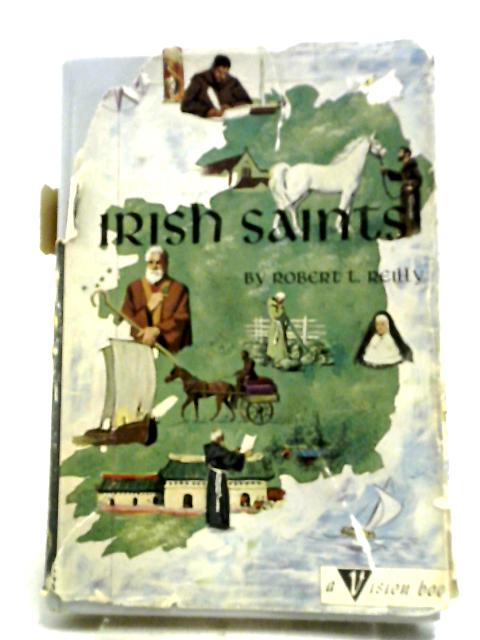 Irish Saints By Robert T Reilly