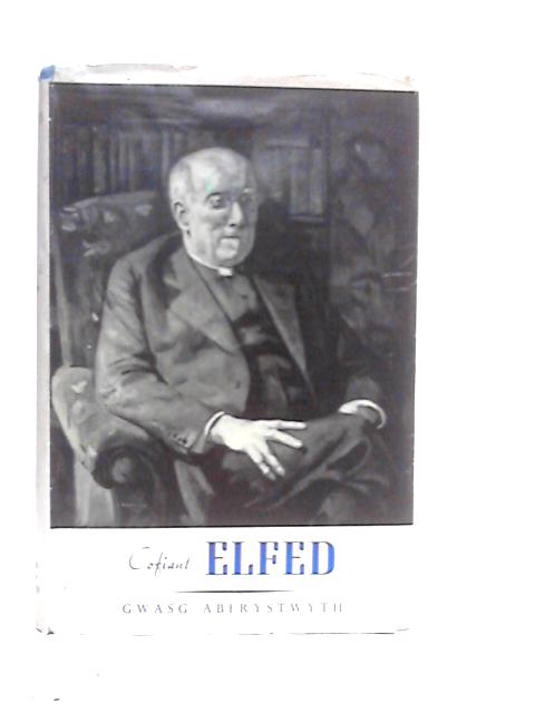 Cofiant Elfed 1860-1953 von Emlyn G.Jenkins