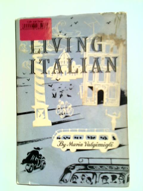 Living Italian By Maria Valgimigli