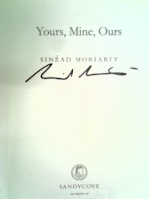 Yours, Mine, Ours von Sinad Moriarty