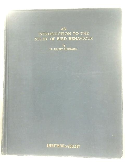 An Introduction To The Study Of Bird Behaviour By H. Eliot Howard