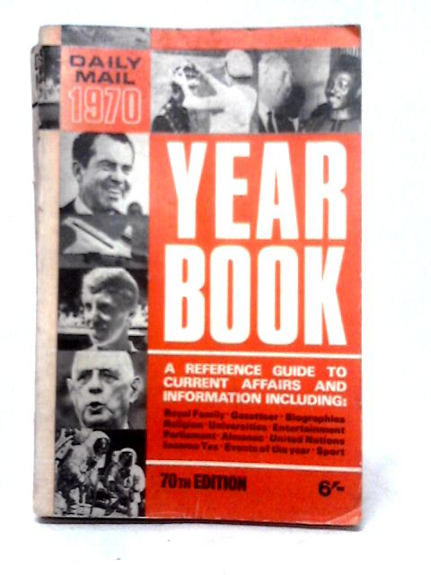 Daily Mail Year Book 1970 By G. B. Newman (ed)