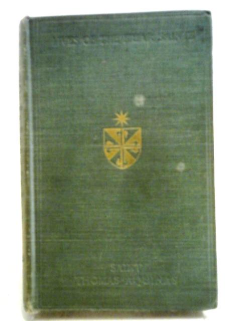 Saint Thomas Aquinas: Of The Order Of The Preachers (1225-1274) A Biographical Study Of The Angelic Doctor (Friar Saints) By P Conway