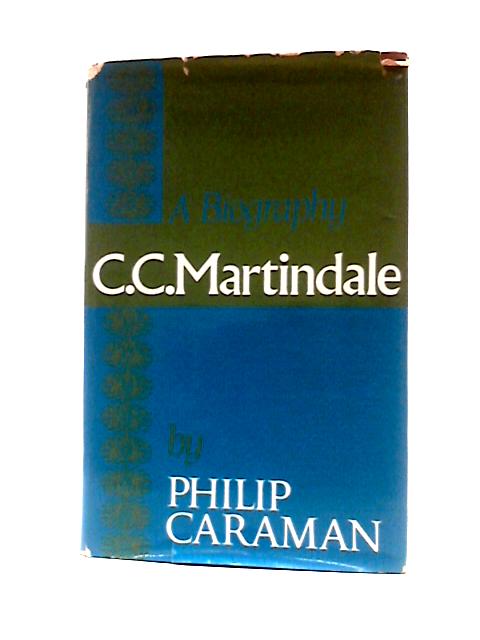 C C Martindale: A Biography von Philip Caraman