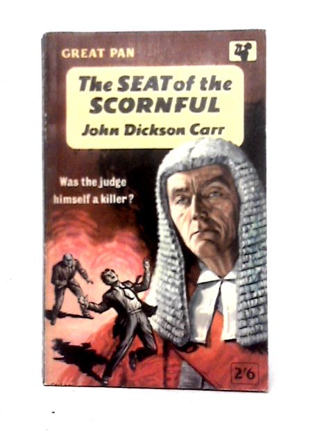 The Seat Of The Scornful By John Dickson Carr