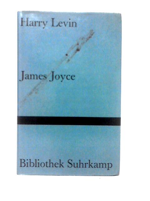 James Joyce. Eine Kritische Einführung. von Harry Levin