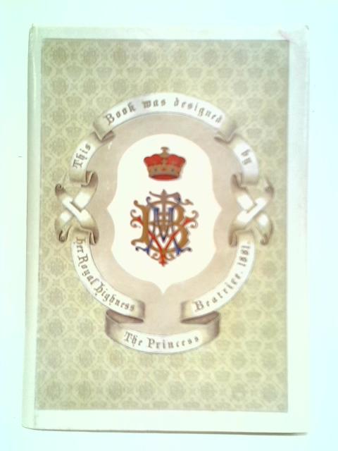 A Birthday Book: Designed By Her Royal Highness, the Princess Beatrice von Stated