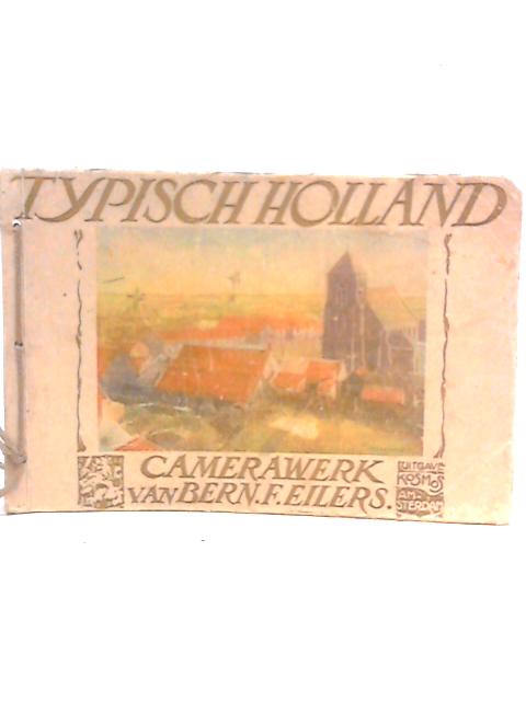 Typisch Holland By Bern.F.Eilers
