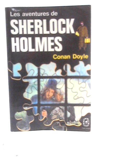 Les Aventures de Sherlock Holmes By Arthur Conan Doyle