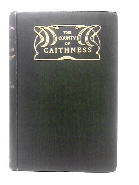 The County of Caithness By John Horne (ed.)