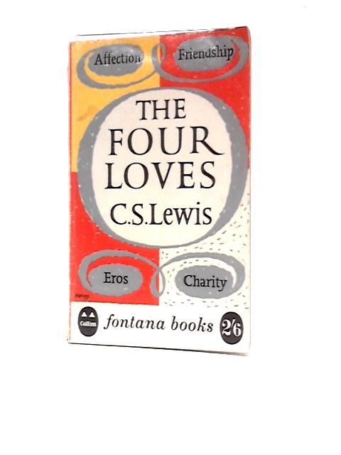 The Four Loves By C S Lewis
