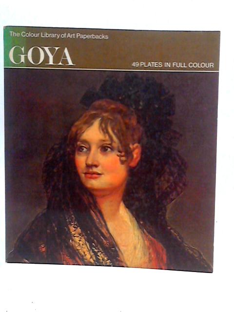 Goya von Bernard L.Myers