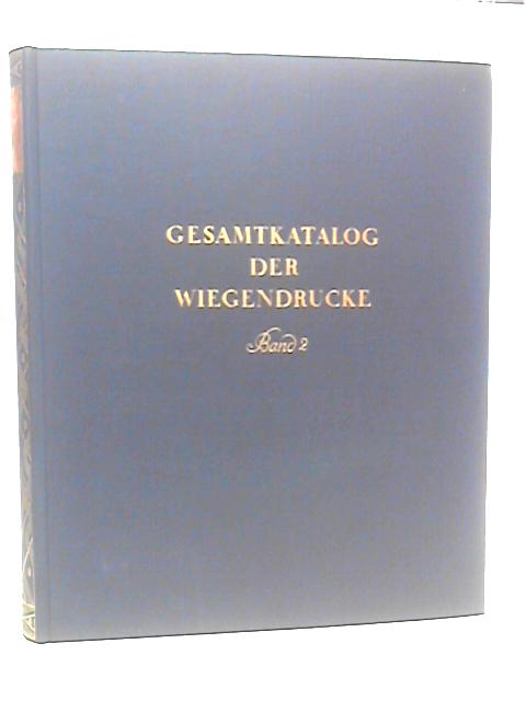 Gesamtkatalog der Wiegendrucke Band II