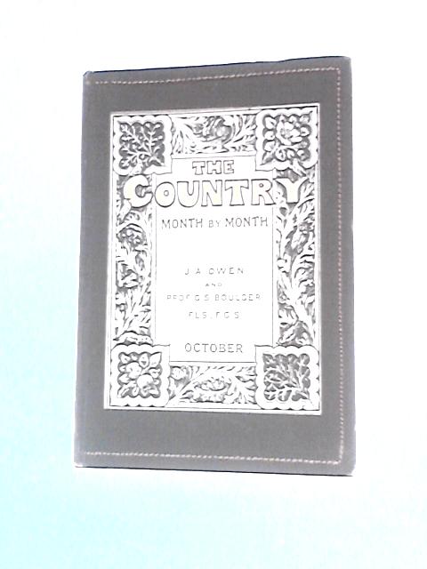 The Country Month By Month: October von J. A. Owen And G. S. Boulger