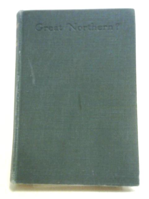 Great Northern? By Arthur Ransome