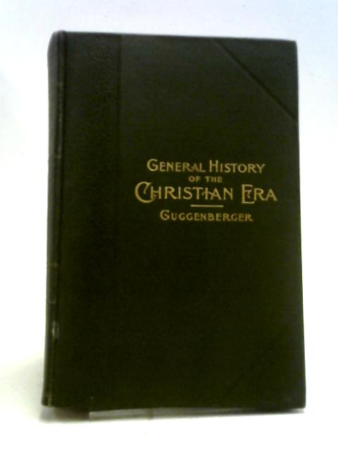 A General History of the Christian Era Vol. III: The Social Revolution By A. Guggenberger