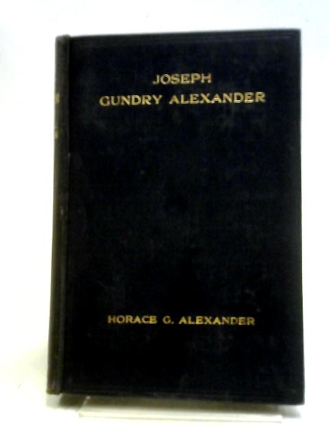 Joseph Gundry Alexander von Horace G. Alexander