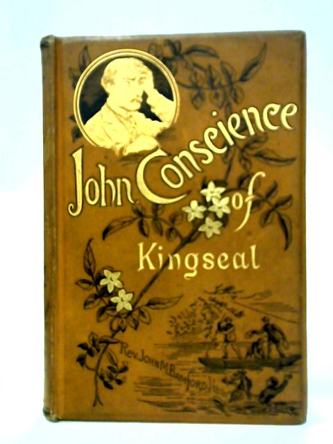 John Conscience of Kingseal By John M. Bamford