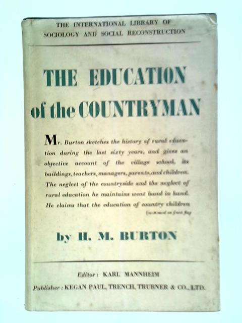 The Education Of The Countryman von H. M. Burton