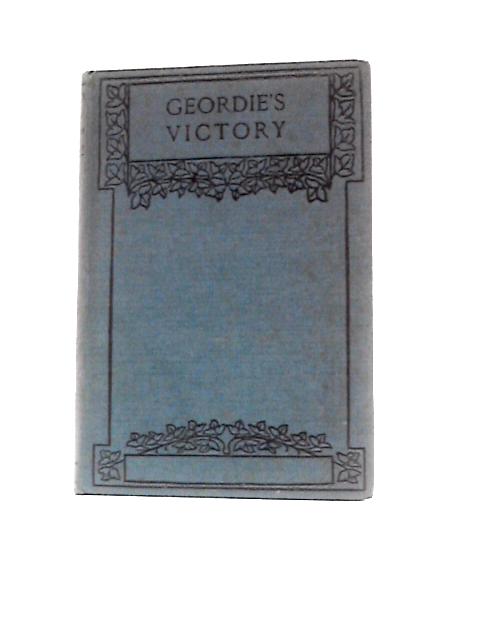 Geordie's Victory By Margaret S. Haycraft