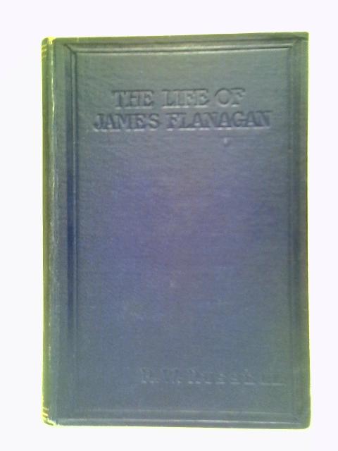 The Life of James Flanagan von R. W. Russell