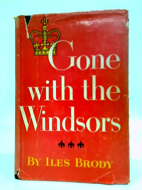 Gone With The Windsor von Iles Brody