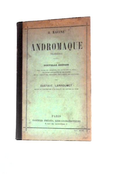 Andromaque Tragedie By J. Racine