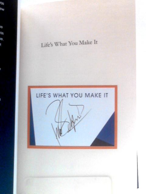 Life's What You Make It von Phillip Schofield