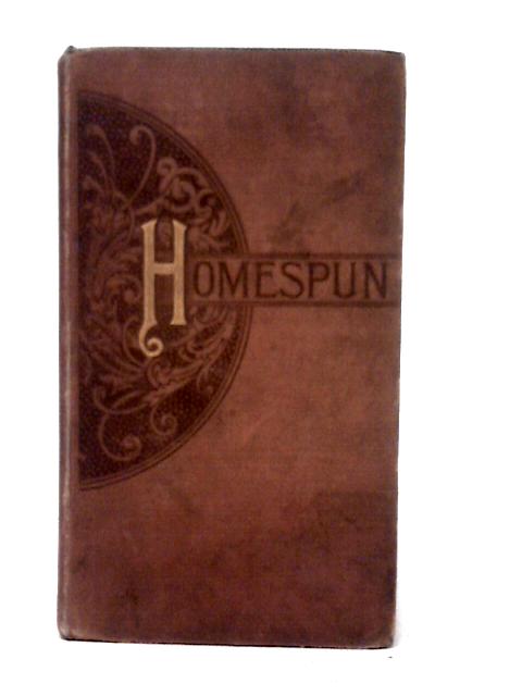 Homespun. A Study Of A Simple Folk. With Illustrations. By Annie S. Swan