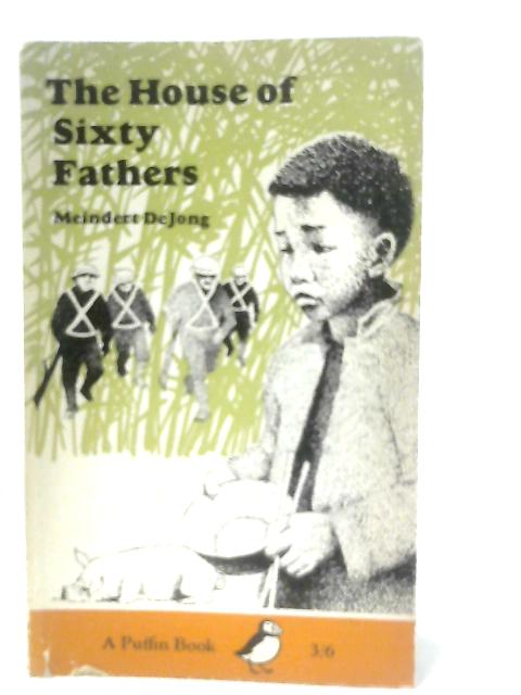 The House of Sixty Fathers By Meindert DeJong