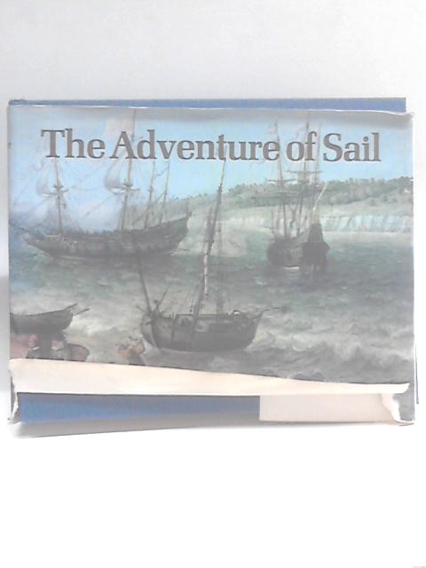 Adventure of Sail, 1520-1914 By Donald Macintyre