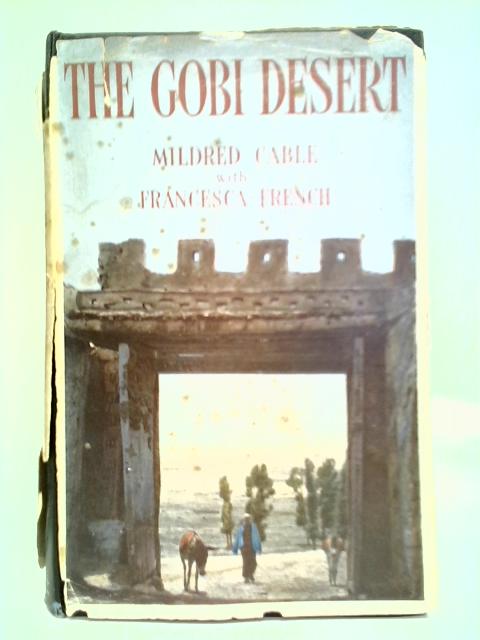 The Gobi Desert von Mildred Cable & Francesca French
