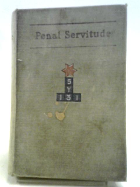 Penal Servitude von William Beauchamp Nevill