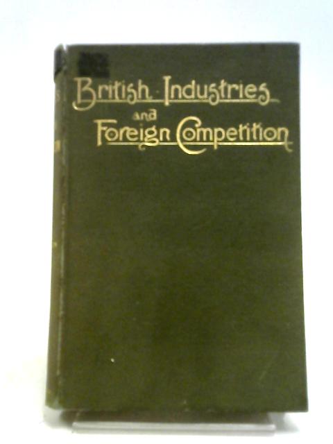 British Industries and Foreign Competition By A. Williamson