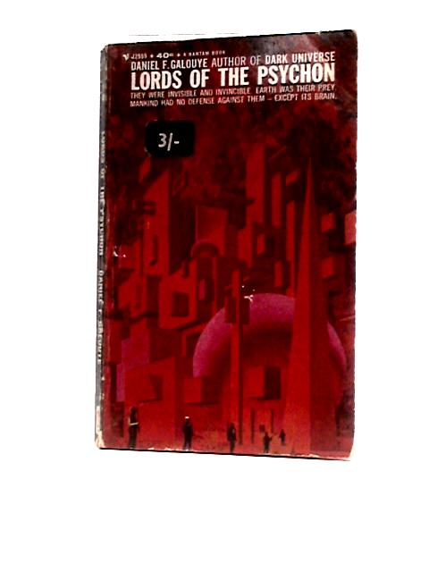 Lords of the Psychon By Daniel F. Galouye