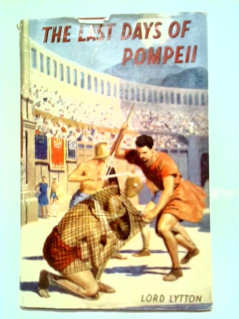 The Last Days of Pompeii By Lord Lytton