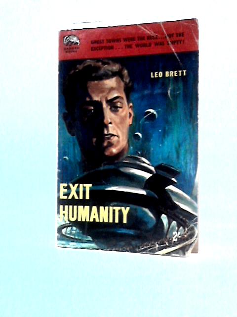 Exit Humanity By Leo Brett